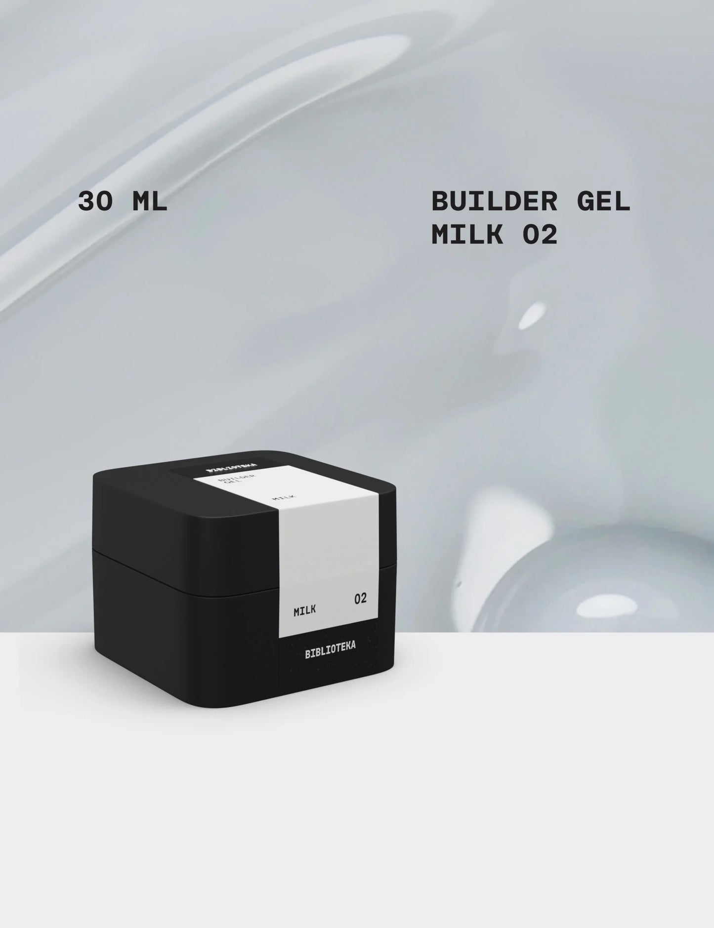 BIBLIOTEKA Builder Gel № 02 Milk – Milky, 30 ml